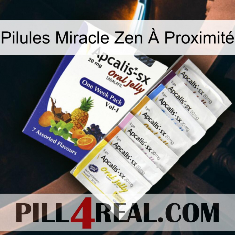 Pilules Miracle Zen À Proximité 11